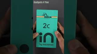 Micromax IN 2C Unboxing And First Impression I Shorts [upl. by Einwahr]