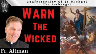 Fr Altman  revisited Warn The Wicked [upl. by Faith]