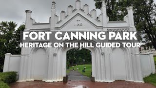 Fort Canning Park  Heritage on the Hill Guided Tour  Singapore [upl. by Earesed]