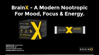 BrainX  A Nootropic Formula For Energy Mood and Focus [upl. by Assilim]