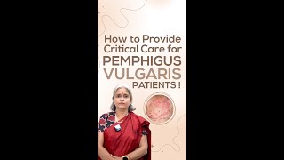 How to Provide Critical Care for Pemphigus Vulgaris Patients [upl. by Asek734]