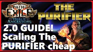 PoE 322 THE PURIFIER Midtier Character Scaling Guide Purifying Flame totem Hierophant next steps [upl. by Entroc]