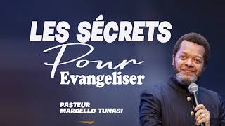 LE SECRET POUR EVANGELISER Pasteur Marcello TUNASI [upl. by Martica772]