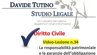 Diritto Civile  Video lezione n34 La responsabilità patrimoniale e le garanzie dell’obbligazione [upl. by Bach838]