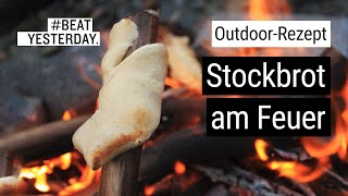 OutdoorRezept Stockbrot am Feuer backen  BeatYesterday [upl. by Gibun]