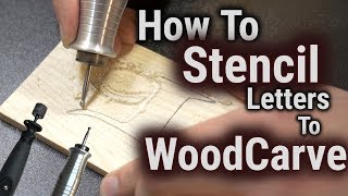 How to Wood CarvePower Carve amp Stencil Letters [upl. by Urbannal736]