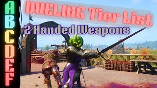 Chivalry 2s BEST Dueling Tier List for 2024 Part 1 2 Handed Weapons [upl. by Hester]