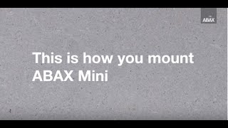 ABAX  How to mount ABAX Mini [upl. by Bruis]