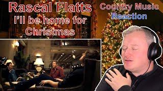 🇬🇧 Rascal Flatts  I’ll be home for Christmas Reaction  STUNNING CALMING EMOTIONAL 🇬🇧 [upl. by Rafaelia]