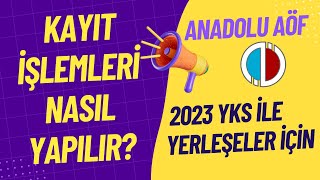 Anadolu Aöfye Yks İle Yerleşenler Nasıl Kayıt Yapacak EDevlet ile Kayıt Nasıl Yapılır [upl. by Cassondra]