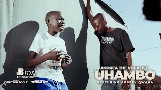 Andrea The Vocalist  Uhambo Feat Aubrey Qwana Official Music Video [upl. by Gerlac]