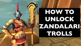 UPDATES IN COMMENTS How to Unlock Zandalari Trolls  WoW Allied Race Guide [upl. by Gnad954]