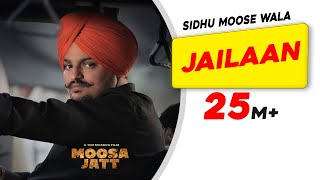 Hit Song Of SIDHU MOOSE WALA Jailaan  Moosa Jatt  New Punjabi Songs 2021  Latest SIDHU Song [upl. by Mirth423]