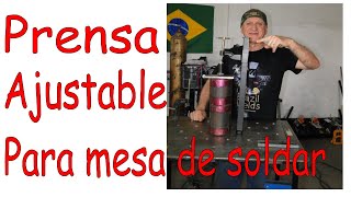 Prensa Ajustable para Mesa de soldar Subtitles in English [upl. by Ditter]