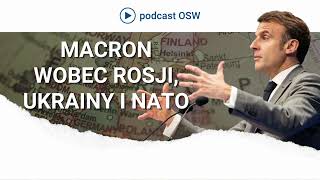 Polityka zagraniczna Macrona Rosja Ukraina i NATO [upl. by Llednil]