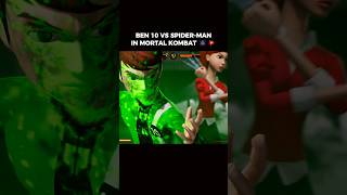 Ben 10 Vs SpiderMan in Mortal Kombat 🕷️💥 shorts mk1 [upl. by Edras470]