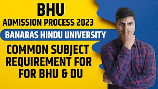 BHU Requirement CUET 2023  Bcom H How to Fill Form for Both DU and BHU  MUST WATCH cuet2023 [upl. by Rhona]