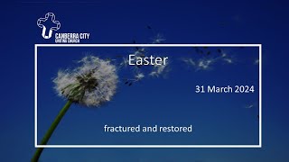 Canberra City Uniting Church worship 31 March 2024 Easter Day [upl. by Nesto]