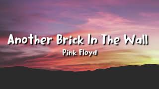 Pink Floyd  Another Brick in the Wall lyrics [upl. by Robins803]