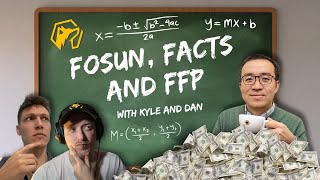 FOSUN Facts amp FFP  With Kyle amp Dan [upl. by Ahsiel290]