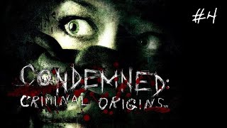 Condemned Criminal Origins прохождение часть 4 [upl. by Linc]