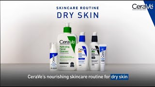 Simple Routine for Dry Skin  CeraVe Skincare [upl. by September]