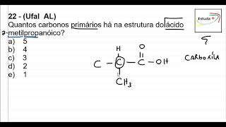 Quantos carbonos primários há na estrutura do ácido metilpropanóico [upl. by Annahahs]