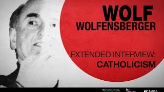 Extended interview  Wolf Wolfensberger on Catholicism [upl. by Ailis141]