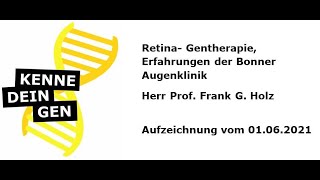 Retina Gentherapie Erfahrungen der Bonn Augenklinik [upl. by Htehpaj]