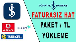 Türk Telekom Faturasız Hatta Para Yükleme Paket Yapma İş Bankası Faturasız Hatta Paket Yükleme [upl. by Am952]