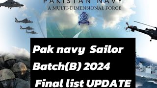 Pakistan navy Sailor BatchB 2024 Final list Update [upl. by Dene]