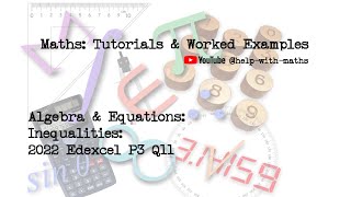 Algebra amp Equations Inequalities 2022 Edexcel P3 Q11 [upl. by Selimah81]