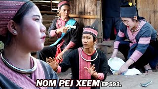 NOM PEJ XEEM EP593 Hmong New Movie [upl. by Lennaj]