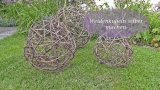 DIY  Kugel aus Reb oder Weidenzweigen selbermachenflechten [upl. by Caddaric714]