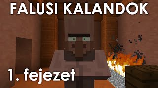 Minecraft Falusi kalandok  1 fejezet [upl. by Snow822]