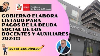 MINEDU ELABORA LISTADO PAGO DE DEUDA SOCIAL A DOCENTES ADMINISTRATIVOS Y AUXILIAR EN 60 DIAS [upl. by Wilser]