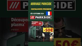 catalogue Lidl Parkside lundi 9 septembre 2024 ✅ arrivage bricolage 🔥 lidl short parkside [upl. by Bentley]