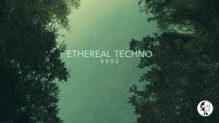 Ethereal Techno 003  Official Teaser  Steyoyoke [upl. by Tran]