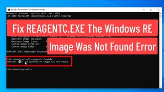 Fix REAGENTCEXE The Windows RE Image Was Not Found Error [upl. by Spitzer]