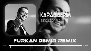 Serdar Ortaç  Karabiberim  Furkan Demir amp Hüseyin Enes Remix [upl. by Dania160]