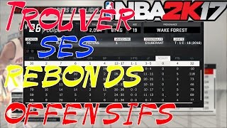 NBA 2K17  COMMENT TROUVER SON NOMBRE DE REBONDS OFFENSIFS [upl. by Barrie554]