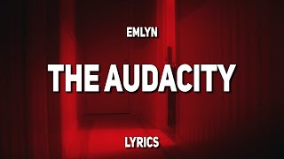 Emlyn  the AUDACITY Lyrics  quotWhere do all these men find the audacityquot [upl. by Merp]