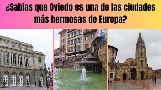 ¿Sabías que Oviedo Asturias  España Está Considerada Una de las Ciudades más Hermosas de Europa [upl. by Assisi272]