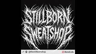 StillBorn SweatShop  Spewing of Bone and Blood instrumental [upl. by Noirad944]