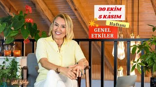 Yıldızlar ve İlişkiler Dönemi  30 Ekim  5 Kasım Haftası Genel Etkiler [upl. by Hedwiga]