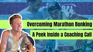 Overcoming Marathon Bonking A Peek Inside a Coaching Call [upl. by Sergo]