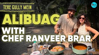 Exploring Alibaug With Star Chef Ranveer Brar X Kamiya Jani  Tere Gully Mein  EP 66  Curly Tales [upl. by Annavaj]