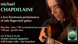 Michael Chapdelaine  Livestream Concert [upl. by Anaes]