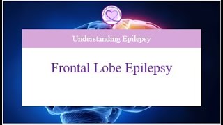 What you need to know about Frontal Lobe Epilepsy [upl. by Ecyrb]