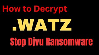 WATZ Ransomware Removal and Decryption Tool  How to Decrypt WATZ Ransomware  watz decryptor [upl. by Edholm954]